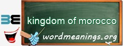 WordMeaning blackboard for kingdom of morocco